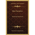 Slave Narratives: Mississippi Narratives