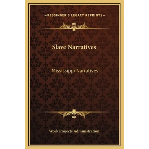 Slave Narratives: Mississippi Narratives