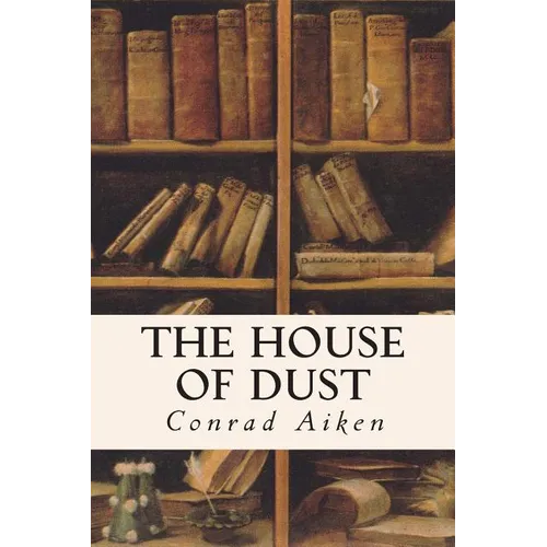 The House of Dust