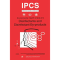 Disinfectants & Disinfectants By-products: Environmental Health Criteria Series No. 216