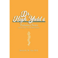 Dr. High Yield's Pediatrics Notes (for the Step 2 CK & Shelf Exams)