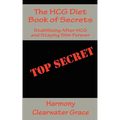 The HCG Diet Book of Secrets