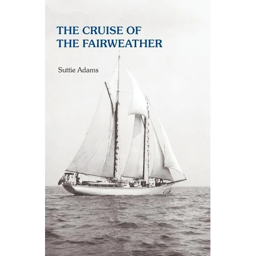 The Cruise of the Fairweather