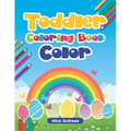 Toddler Coloring Book: Color for Kids Ages 2-4