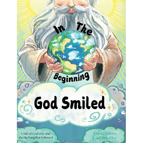 In the Beginning, God Smiled