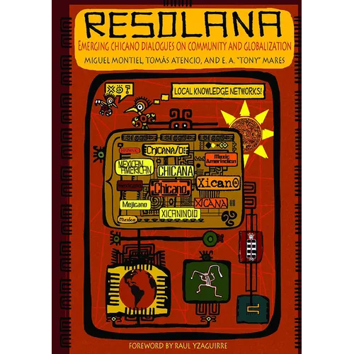 Resolana: Emerging Chicano Dialogues on Community and Globalization