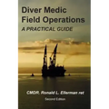 Diver Medic Field Operations: A Practical Guide