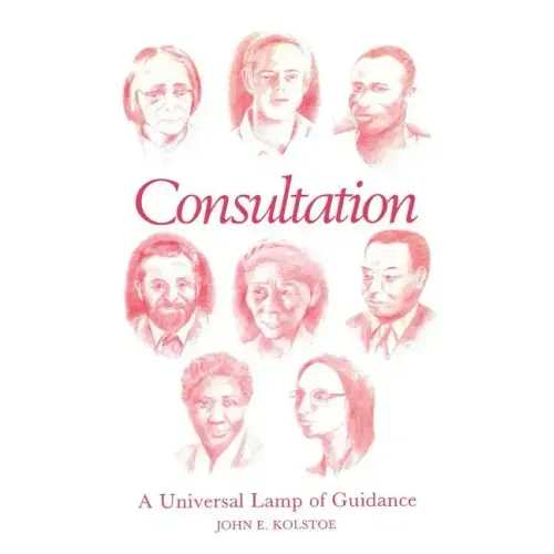 Consultation: A Universal Lamp of Guidance