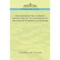 The Legend of the Glorious Adventures of Tyl Ulenspiegel in the Land of Flanders & Elsewhere