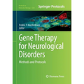 Gene Therapy for Neurological Disorders: Methods and Protocols