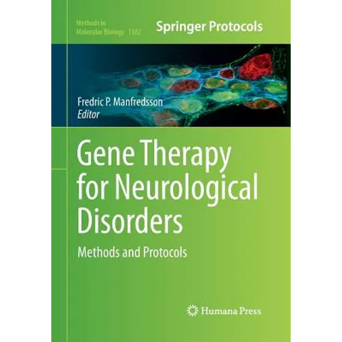 Gene Therapy for Neurological Disorders: Methods and Protocols