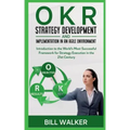 OKR - Strategy development and implementation in an agile environment