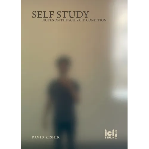 Self Study: Notes on the Schizoid Condition
