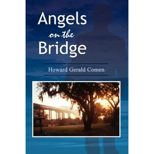 Angels on the Bridge: A Private Eye's Spiritual Search for Justice