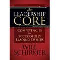 The Leadership Core: Competencies for Successfully Leading Others