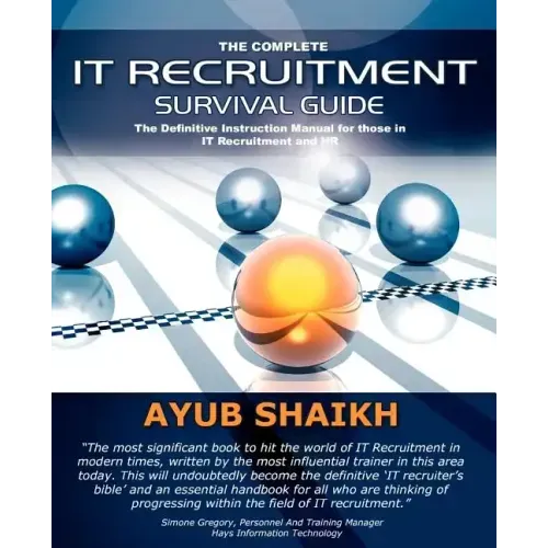 The Complete It Recruitment Survival Guide