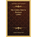 The Golden Rule In Business (1896)