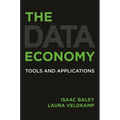 The Data Economy: Tools and Applications
