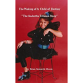 The Making of a Child of Destiny