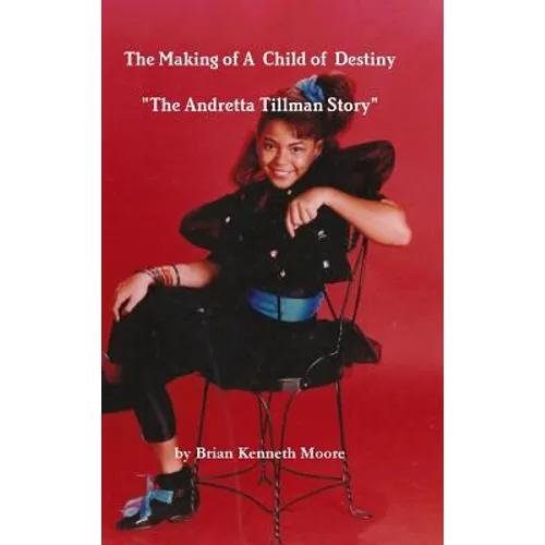 The Making of a Child of Destiny