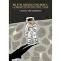 To The Moon and Back: Leadership Reflections from Apollo