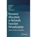 Resource Allocation in Network Function Virtualization: Problems, Models and Algorithms