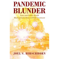 Pandemic Blunder: Fauci and Public Health Blocked Early Home COVID Treatment