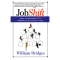 Jobshift: How to Prosper in a Workplace Without Jobs