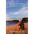 Stories of Healing: A Family Doctor's Journal