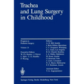 Trachea and Lung Surgery in Childhood