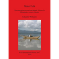 Water Folk: Reconstructing an Ancient Aquatic Lifeway in Michoacán, Western Mexico