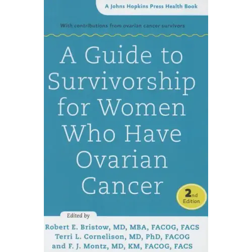 A Guide to Survivorship for Women Who Have Ovarian Cancer