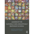 Leadership for Culturally and Linguistically Responsive Schools