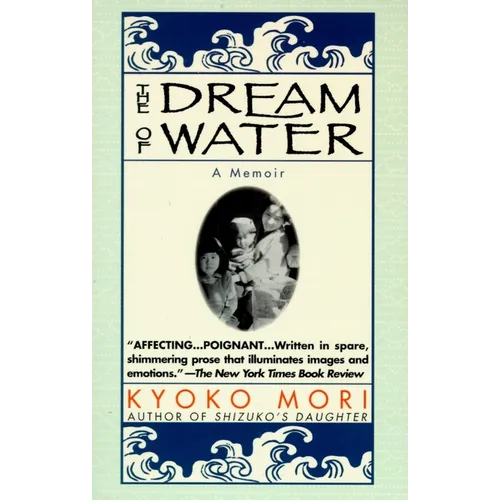 The Dream of Water: A Memoir
