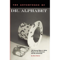 The Adventures of Dr. Alphabet: 104 Unusual Ways to Write Poetry in the Classroom and the Community