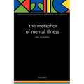 The Metaphor of Mental Illness