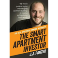 The Smart Apartment Investor: My how-to guide for managing apartment buildings for creating and transferring family wealth
