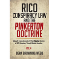 RICO Conspiracy Law and the Pinkerton Doctrine: Judicially Fusing Symmetry Of The Pinkerton Doctrine to RICO Conspiracy Through Mediate Causation