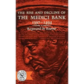 The Rise and Decline of the Medici Bank, 1397-1494