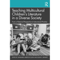 Teaching Multicultural Children's Literature in a Diverse Society: From a Historical Perspective to Instructional Practice