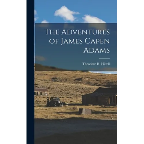 The Adventures of James Capen Adams
