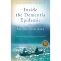 Inside the Dementia Epidemic: A Daughter's Memoir