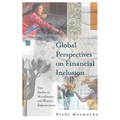 Global Perspectives on Financial Inclusion: Case Studies in Microfinance and Women's Empowerment