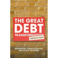 The Great Debt Transformation: Households, Financialization, and Policy Responses