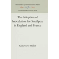 The Adoption of Inoculation for Smallpox in England and France