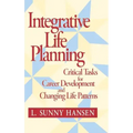 Integrative Life Planning: Critical Tasks for Career Development and Changing Life Patterns
