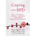 Coping with BPD: DBT and CBT Skills to Soothe the Symptoms of Borderline Personality Disorder