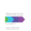 From Woe to Go!: A Training Text for Christian Counsellors