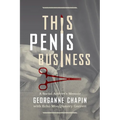 This Penis Business: A Social Activist's Memoir