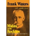 Midas of the Rockies: Biography of Winfield Scott Stratton, Croesus of Cripple Creek